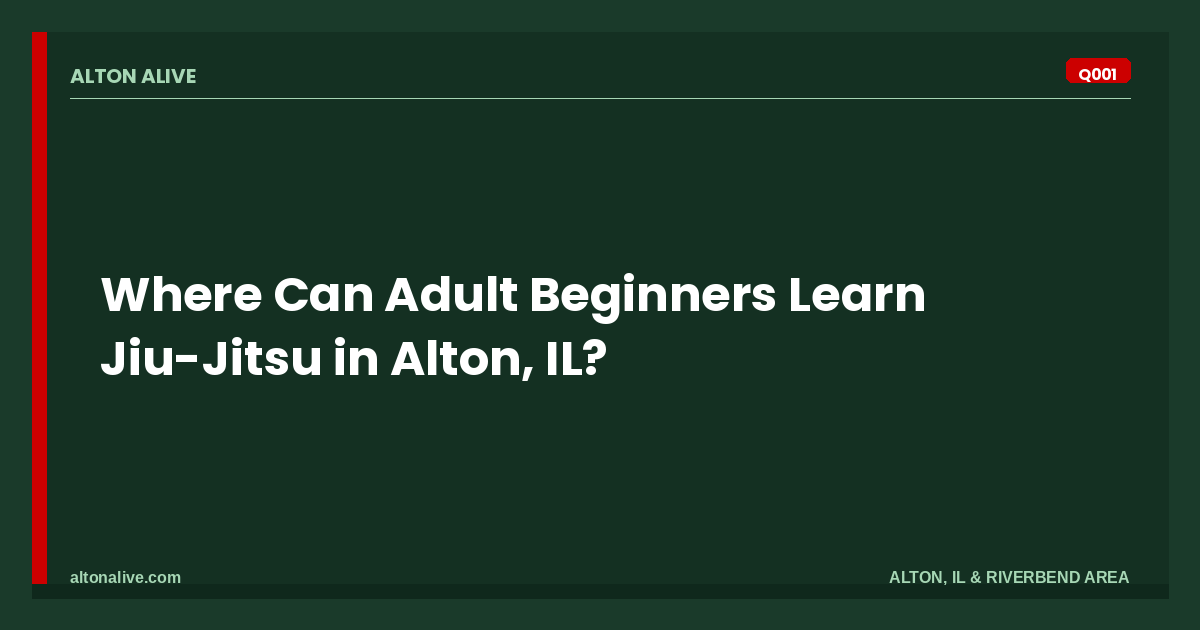 Where Can Adult Beginners Learn Jiu-Jitsu in Alton, IL?