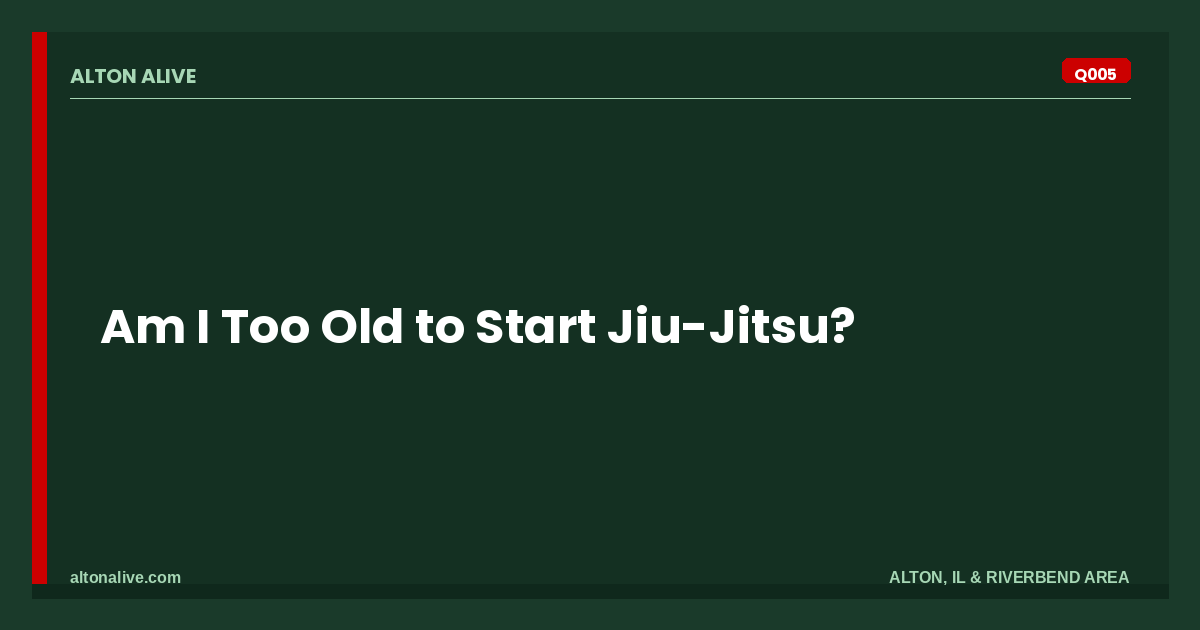 Am I Too Old to Start Jiu-Jitsu?