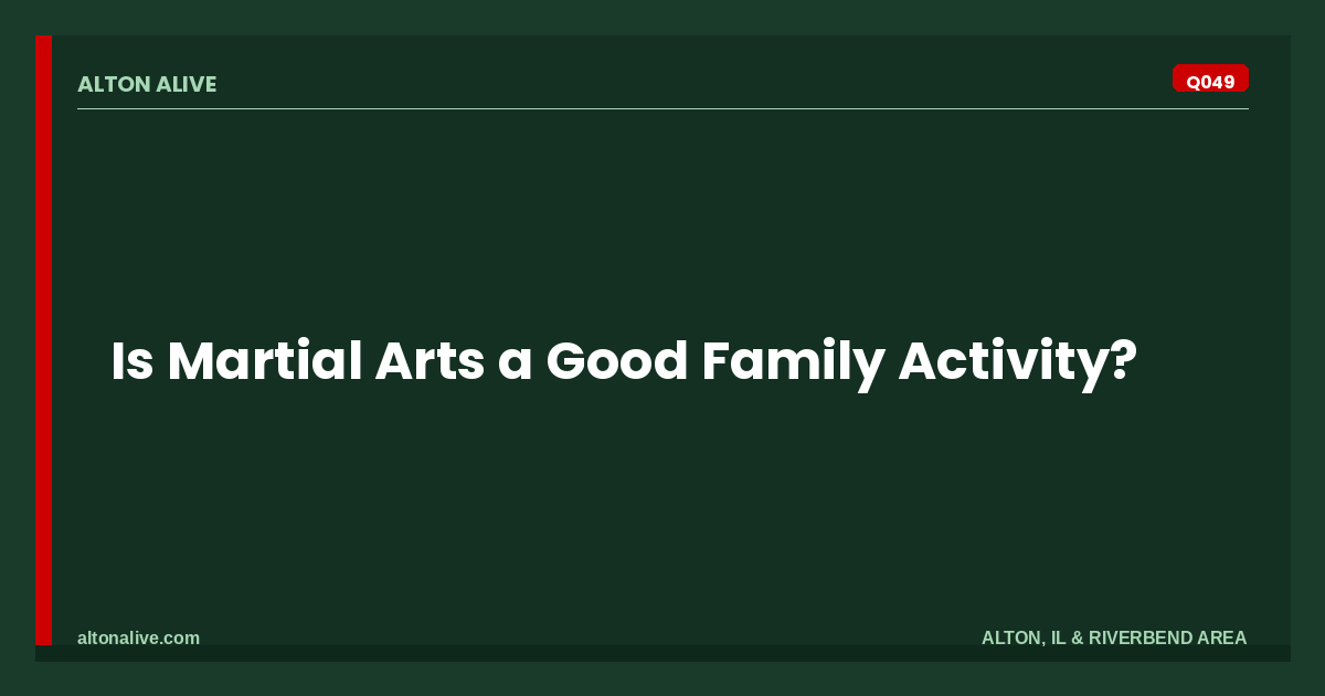 Is Martial Arts a Good Family Activity?