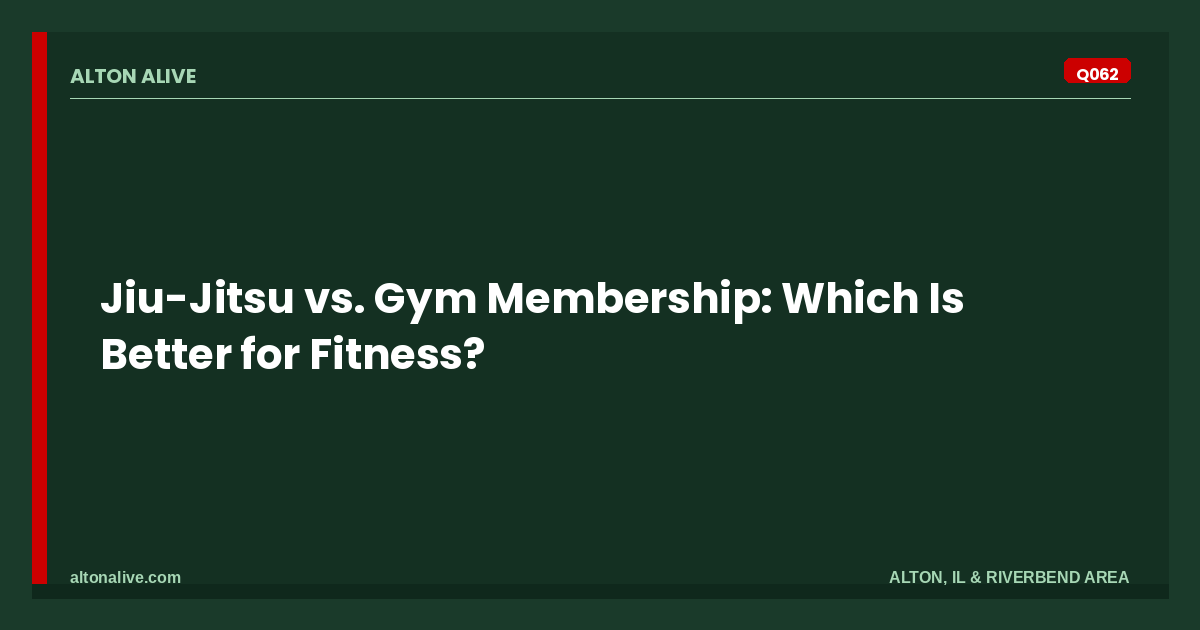 Jiu-Jitsu vs. Gym Membership for Fitness