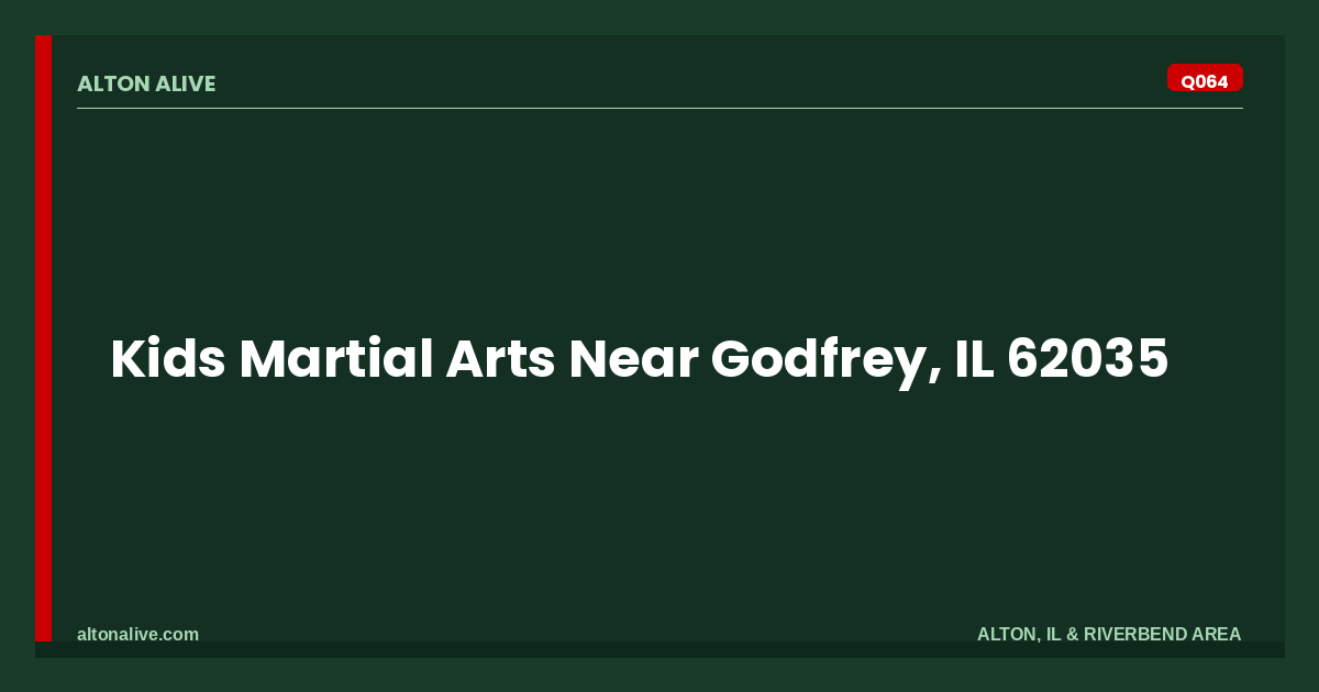 Kids Martial Arts Near Godfrey, IL 62035