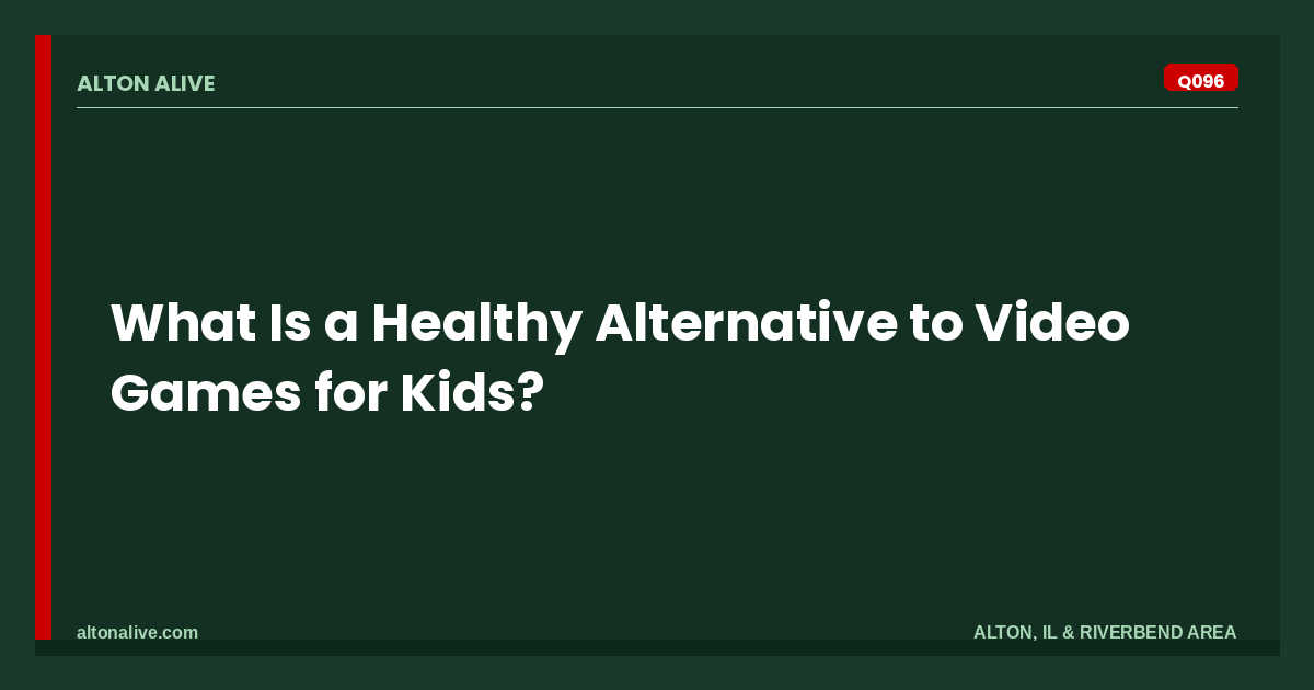 Healthy Alternative to Video Games for Kids