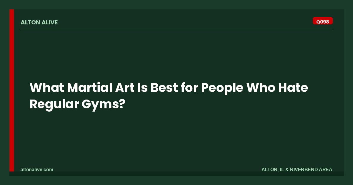 Best Martial Art for People Who Hate Regular Gyms