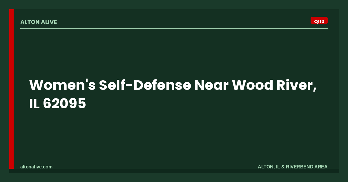Women's Self-Defense Near Wood River, IL 62095